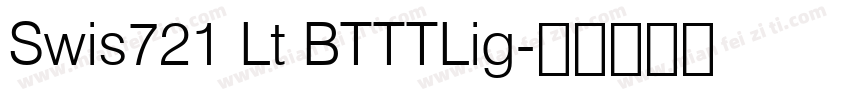 Swis721 Lt BTTTLig字体转换